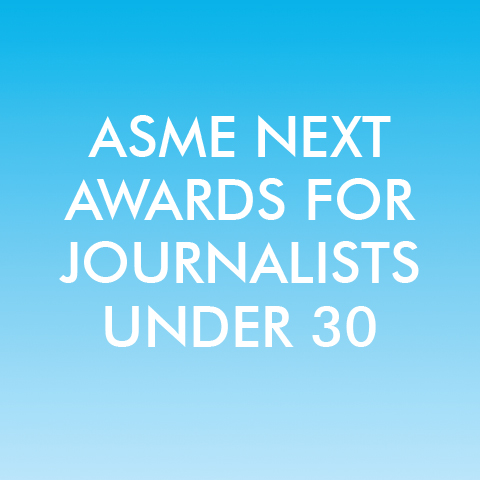 ASME NEXT Awards for Journalists Under 30
